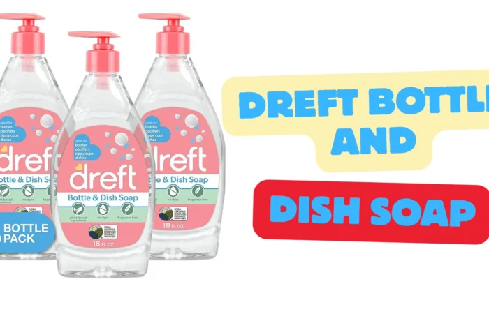 Dreft bottle and dish soap